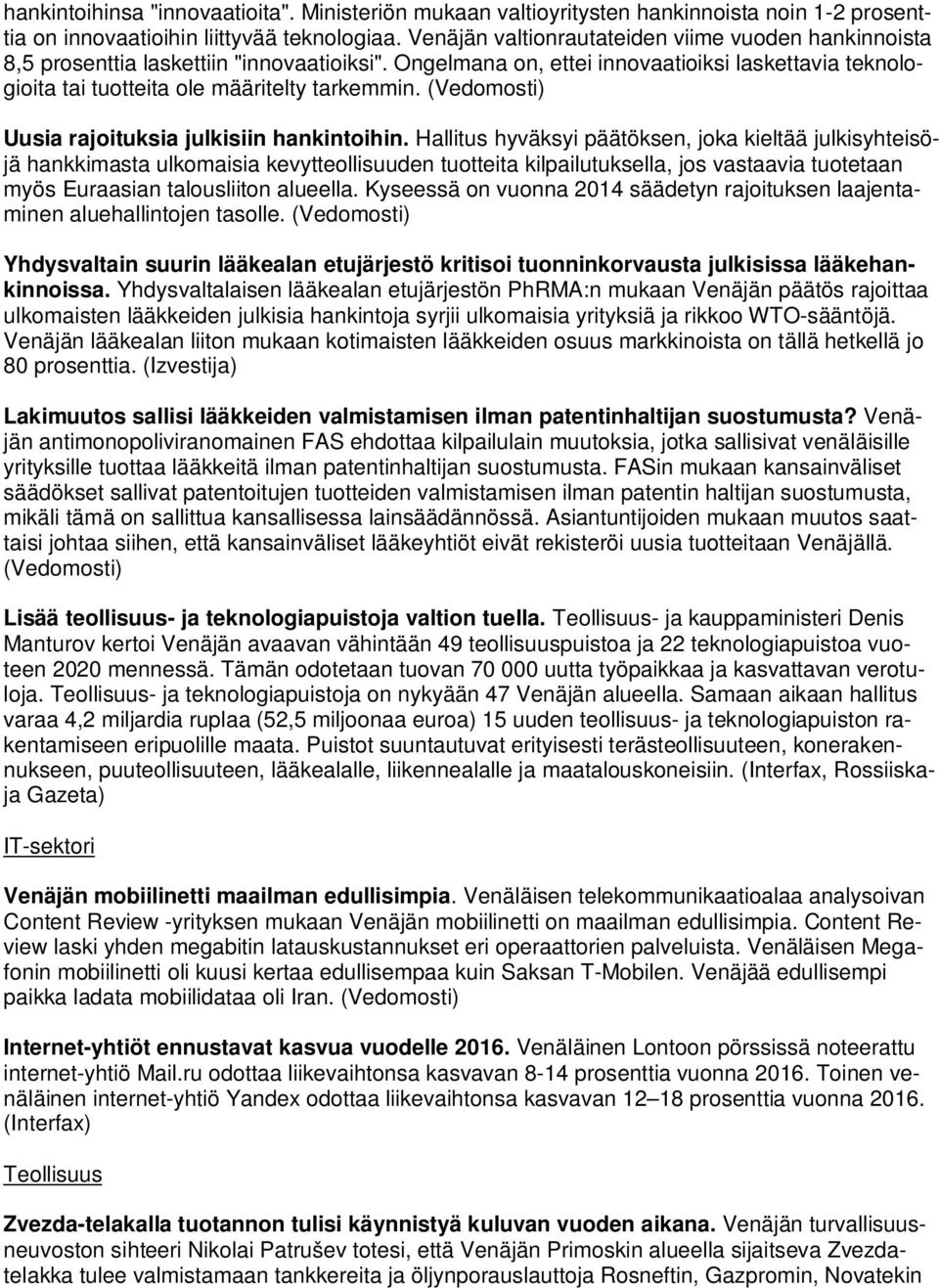 (Vedomosti) Uusia rajoituksia julkisiin hankintoihin.