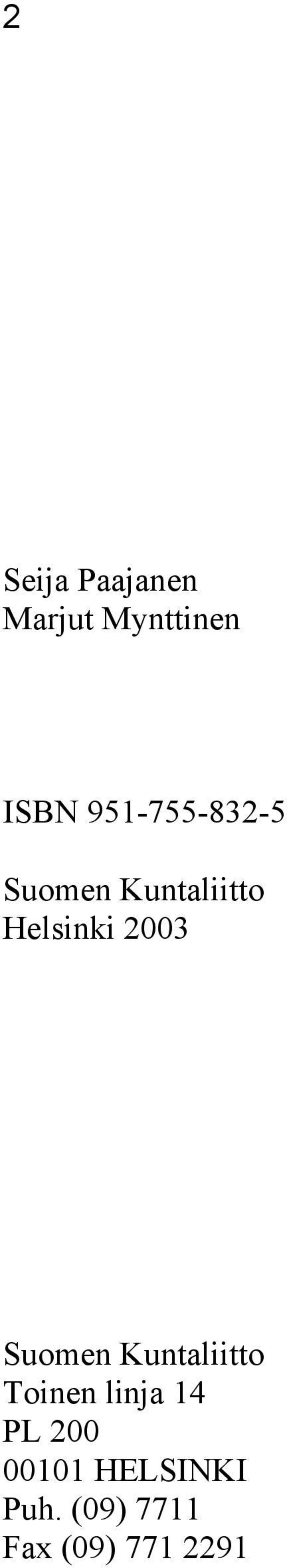 2003 Suomen Kuntaliitto Toinen linja 14 PL