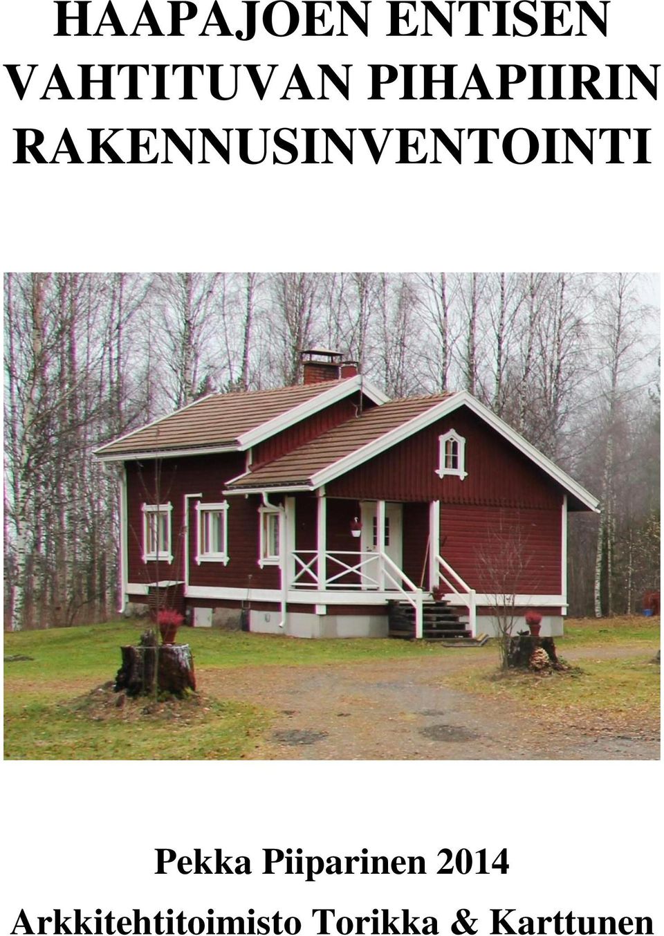 RAKENNUSINVENTOINTI Pekka