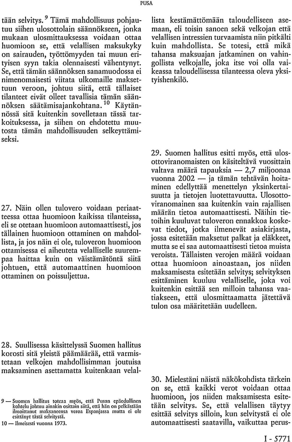 takia olennaisesti vähentynyt.