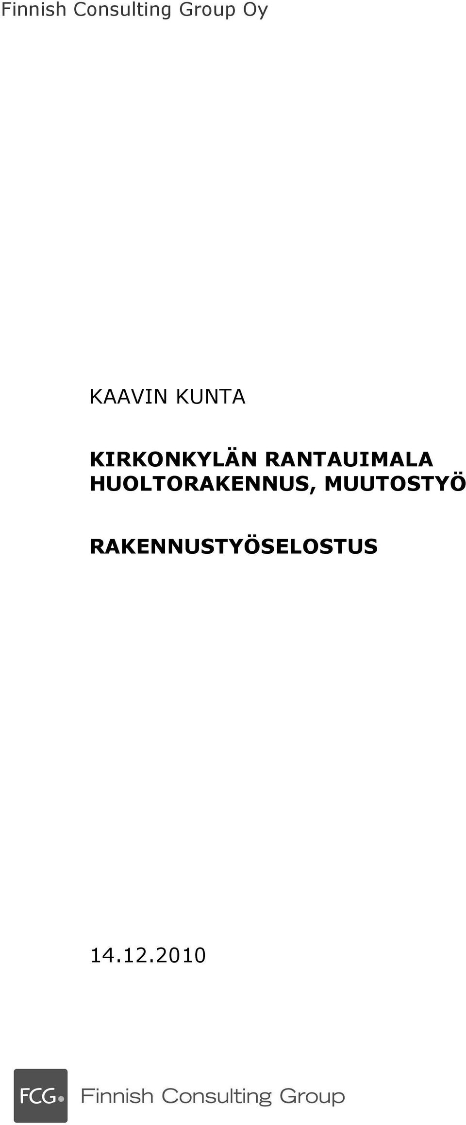 RANTAUIMALA HUOLTORAKENNUS,