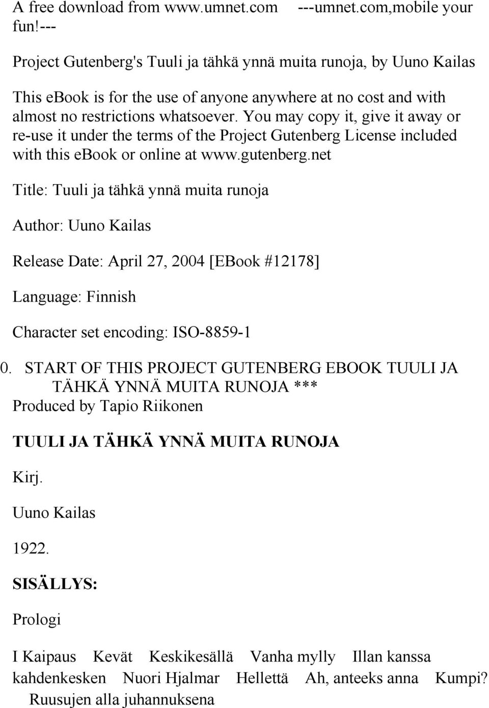 You may copy it, give it away or re-use it under the terms of the Project Gutenberg License included with this ebook or online at www.gutenberg.