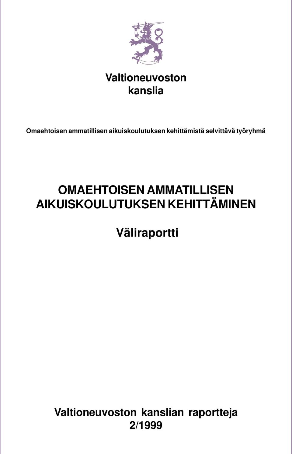 OMAEHTOISEN AMMATILLISEN AIKUISKOULUTUKSEN
