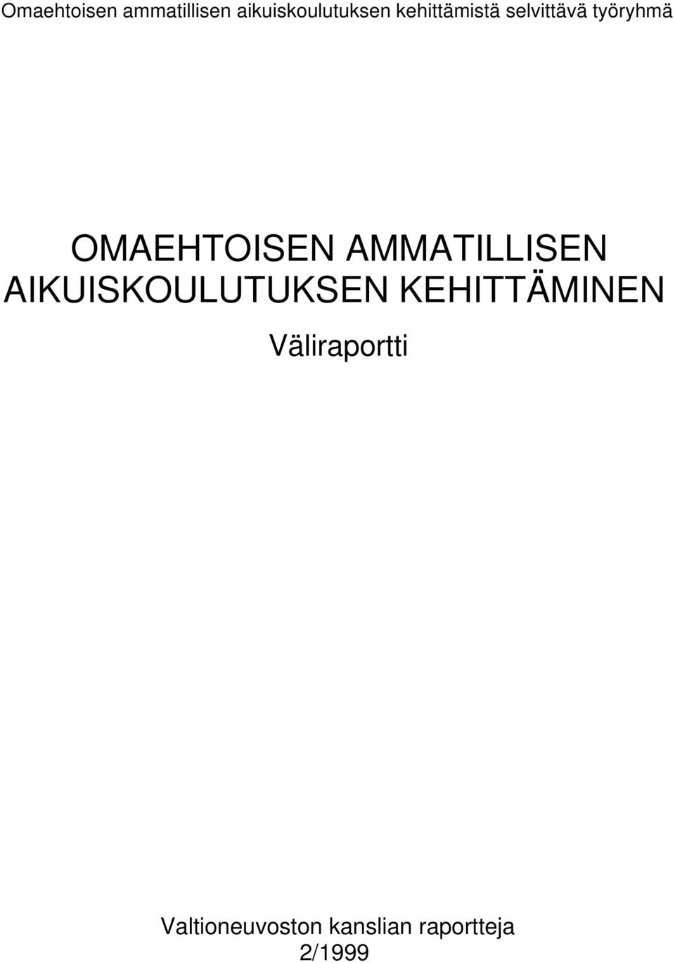 AMMATILLISEN AIKUISKOULUTUKSEN KEHITTÄMINEN