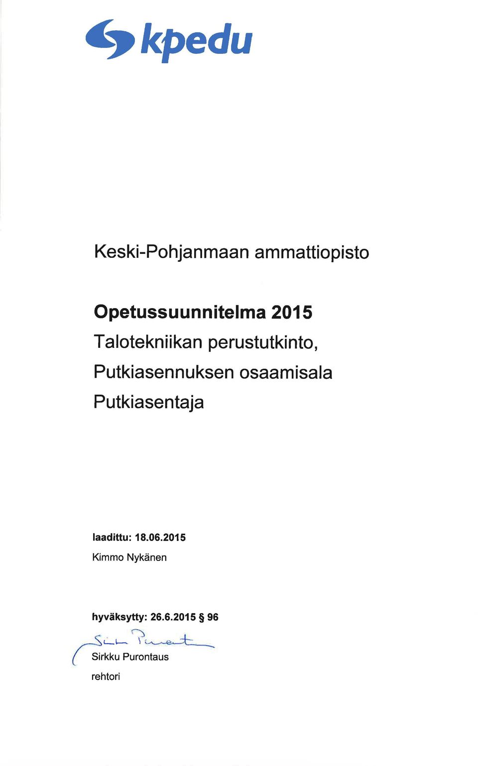 ksen osm isl Putkisentj ldittu: 18.06.