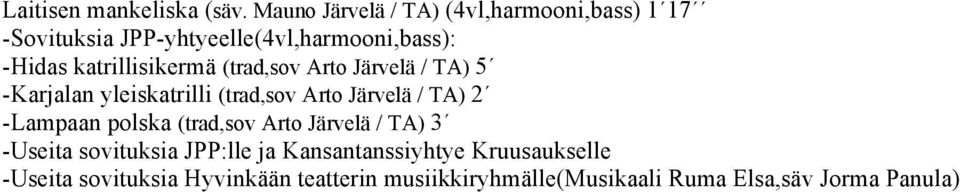 katrillisikermä (trad,sov Arto Järvelä / TA) 5 -Karjalan yleiskatrilli (trad,sov Arto Järvelä / TA) 2