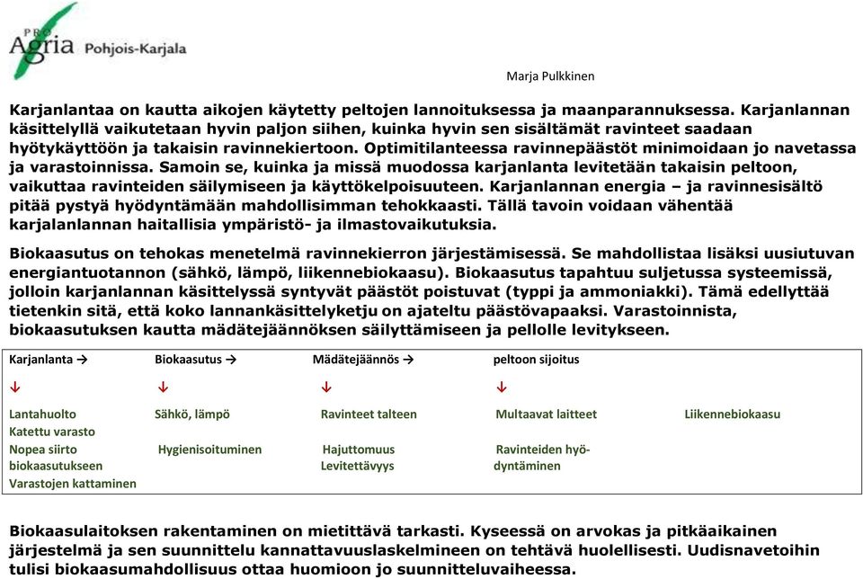 Optimitilanteessa ravinnepäästöt minimoidaan jo navetassa ja varastoinnissa.