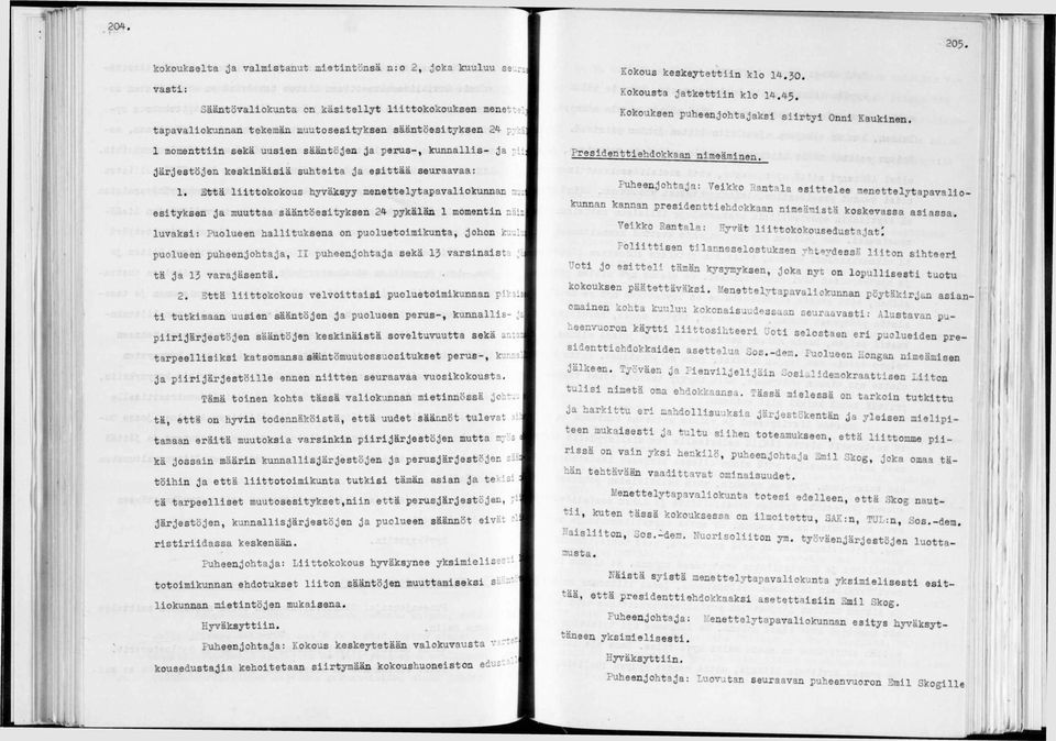 tapavalokunnan tekemän muutosestyksen sääntö estyksen 24 'p-jyj] t 1 momenttn sekä uusen sääntöjen ja perus-, kunnalls- ja p Presdenttehdokkaan nmeämnen.