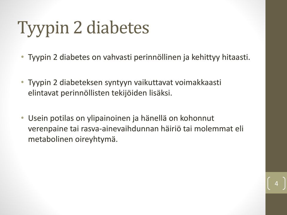 Tyypin 2 diabeteksen syntyyn vaikuttavat voimakkaasti elintavat perinnöllisten