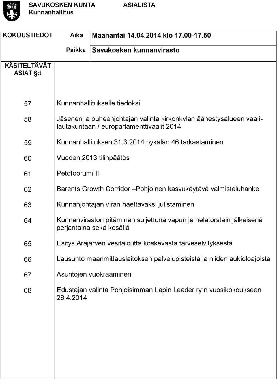 vaalilautakuntaan / europarlamenttivaalit 2014 Kunnanhallituksen 31