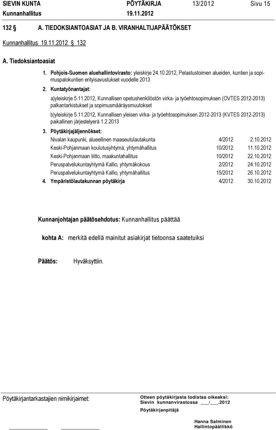 2012, Kunnallisen opetushenkilöstön virka- ja työehtosopimuksen (OVTES 2012-2013) palkantarkistukset ja sopimusmääräysmuutokset b)yleiskirje 5.11.