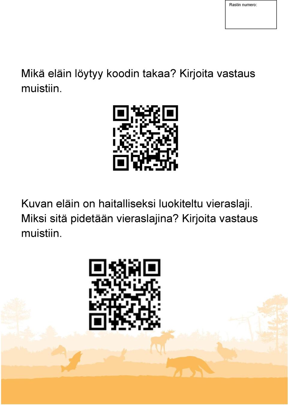 Kuvan eläin on haitalliseksi luokiteltu