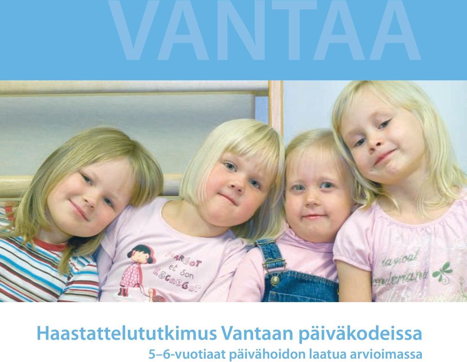 Vantaan päiväkodeissa