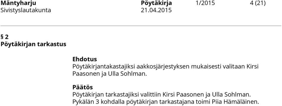 Paasonen ja Ulla Sohlman.