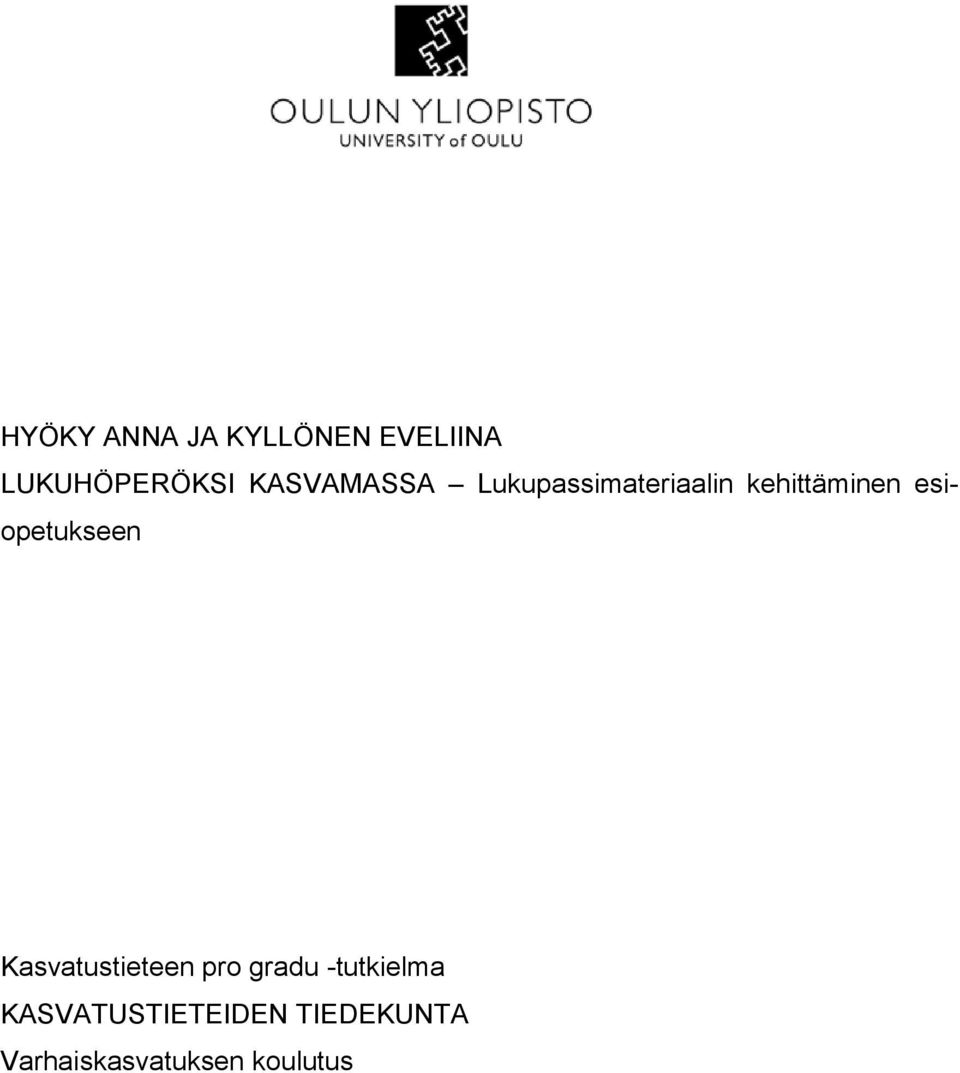 esiopetukseen Kasvatustieteen pro gradu