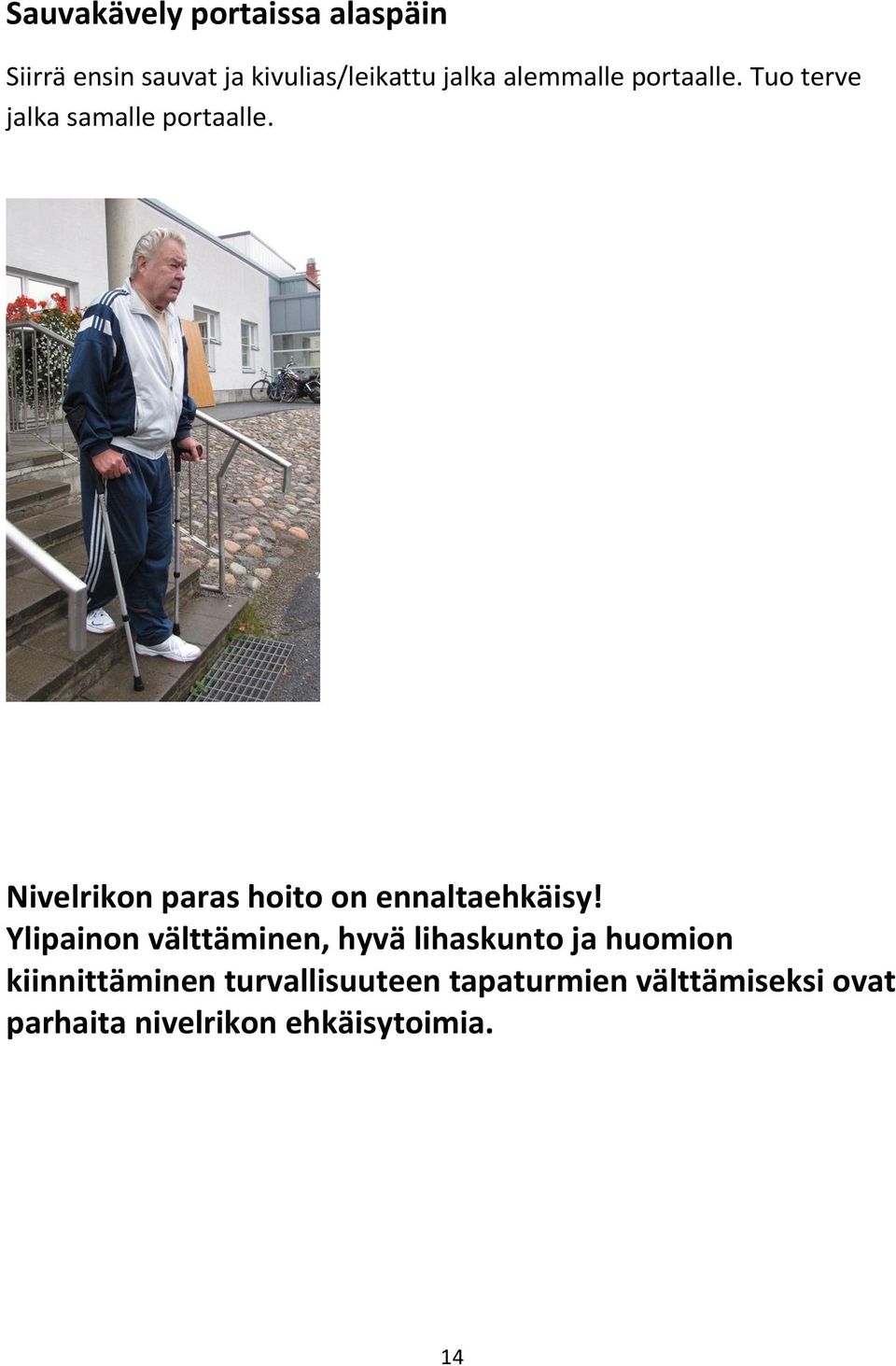 Nivelrikon paras hoito on ennaltaehkäisy!