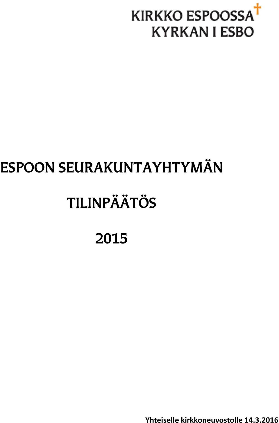 TILINPÄÄTÖS 2015