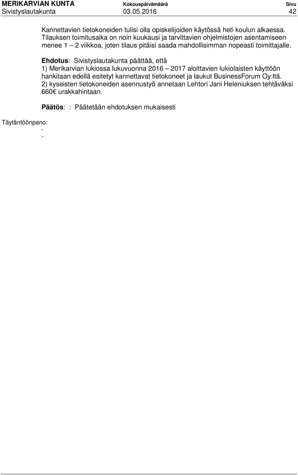 toimittajalle.