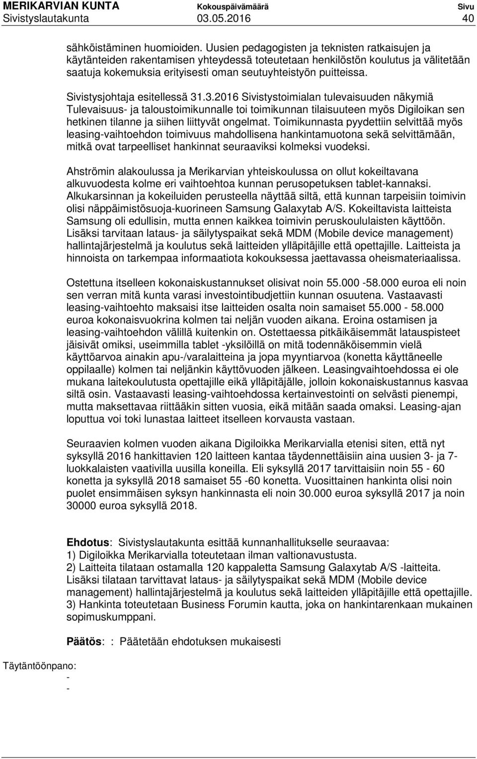 Sivistysjohtaja esitellessä 31