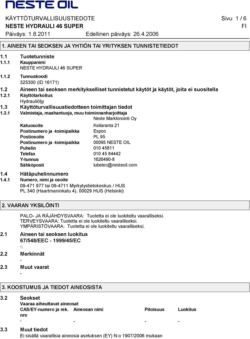 Käyttöturvallisuustiedotteen toimittajan tiedot 1.3.