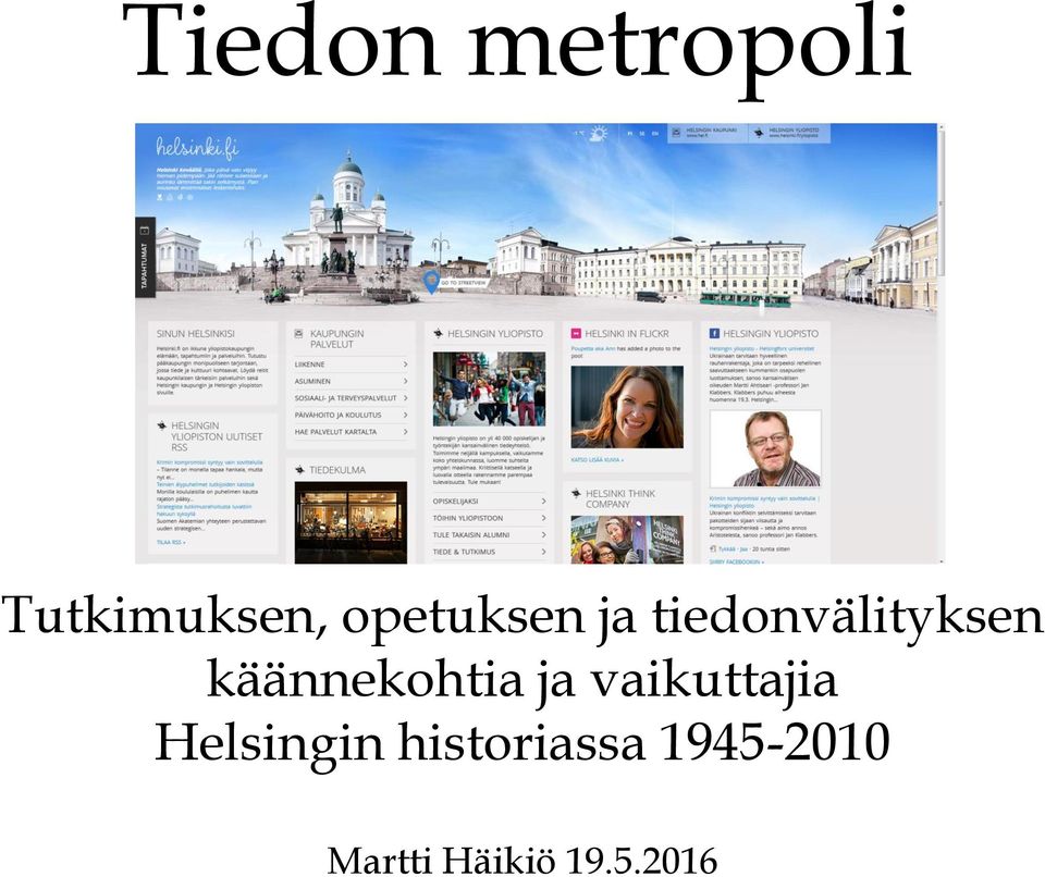 käännekohtia ja vaikuttajia
