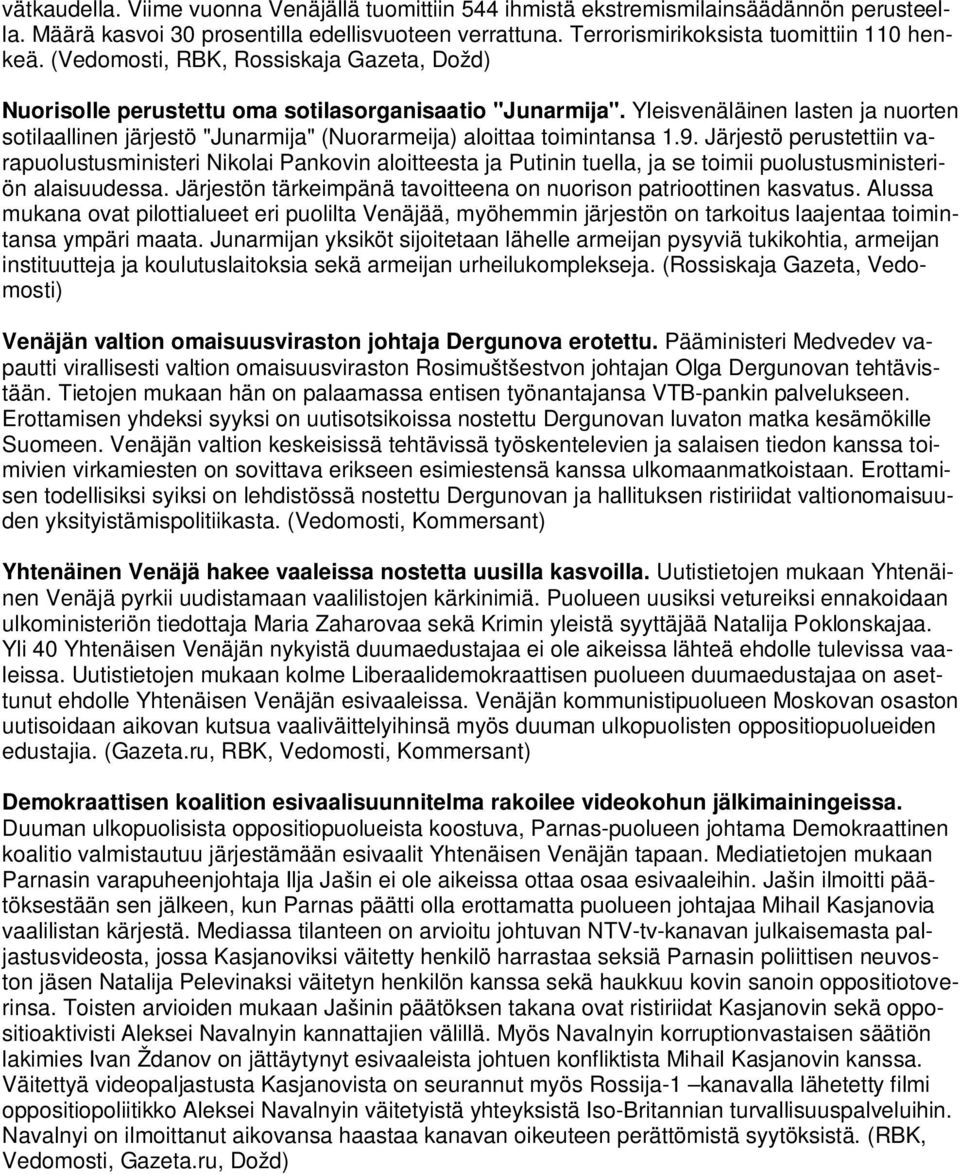 Yleisvenäläinen lasten ja nuorten sotilaallinen järjestö "Junarmija" (Nuorarmeija) aloittaa toimintansa 1.9.