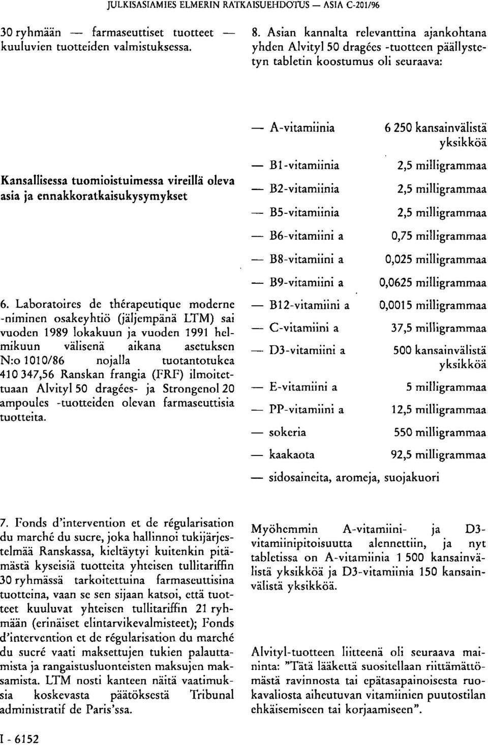 ennakkoratkaisukysymykset 6.