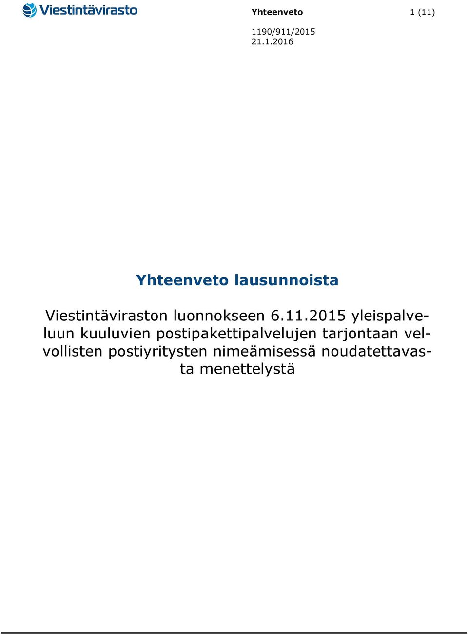 2015 yleispalveluun kuuluvien postipakettipalvelujen