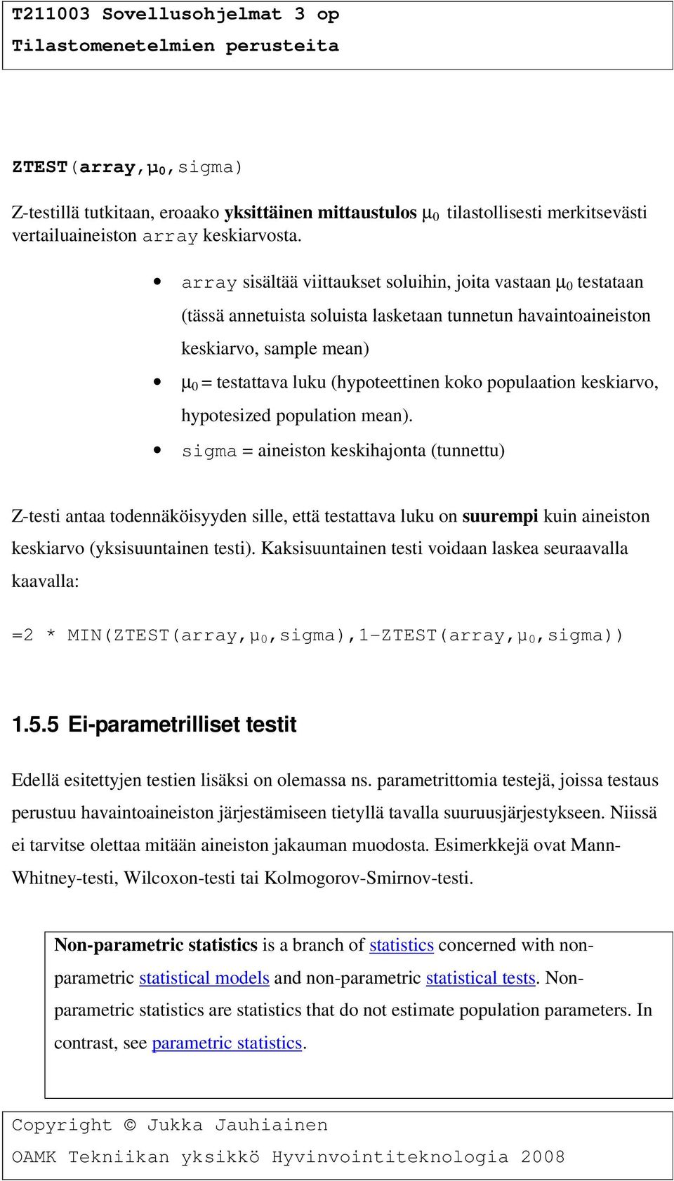 populaation keskiarvo, hypotesized population mean).