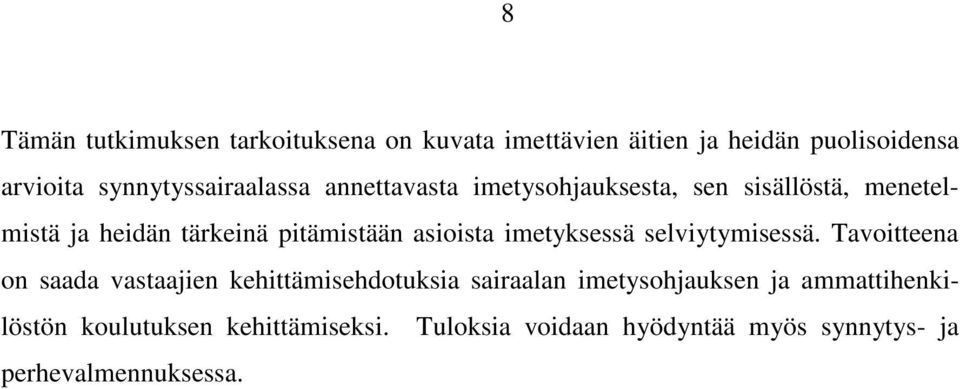 pitämistään asioista imetyksessä selviytymisessä.