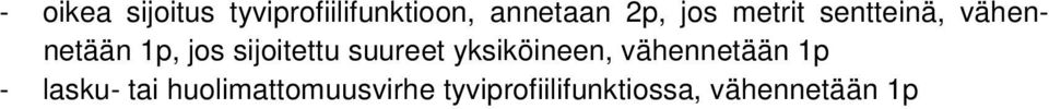 sijoitettu suureet yksiköineen, vähennetään p -