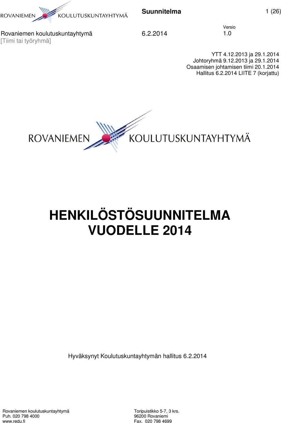 2.2014 LIITE 7 (korjattu) HENKILÖSTÖSUUNNITELMA VUODELLE 2014
