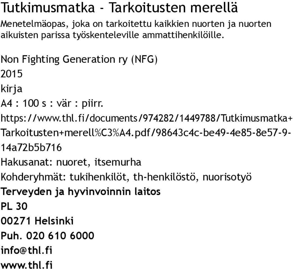 fi/documents/974282/1449788/tutkimusmatka+ Tarkoitusten+merell%C3%A4.