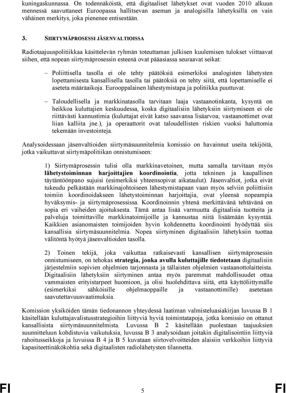 entisestään. 3.
