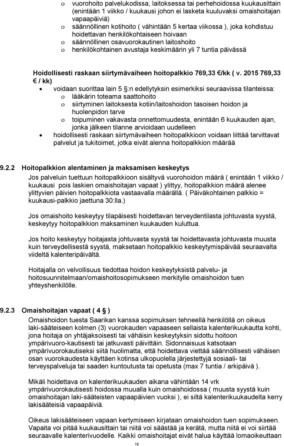 siirtymävaiheen hoitopalkkio 769,33 /kk ( v.