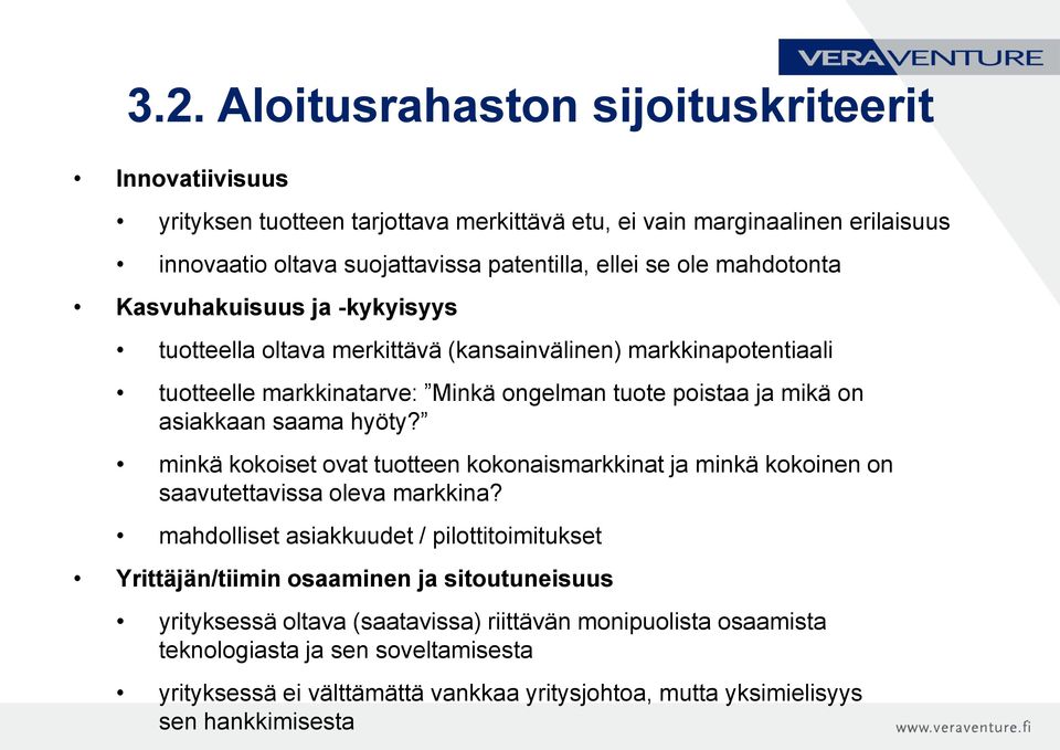 hyöty? minkä kokoiset ovat tuotteen kokonaismarkkinat ja minkä kokoinen on saavutettavissa oleva markkina?