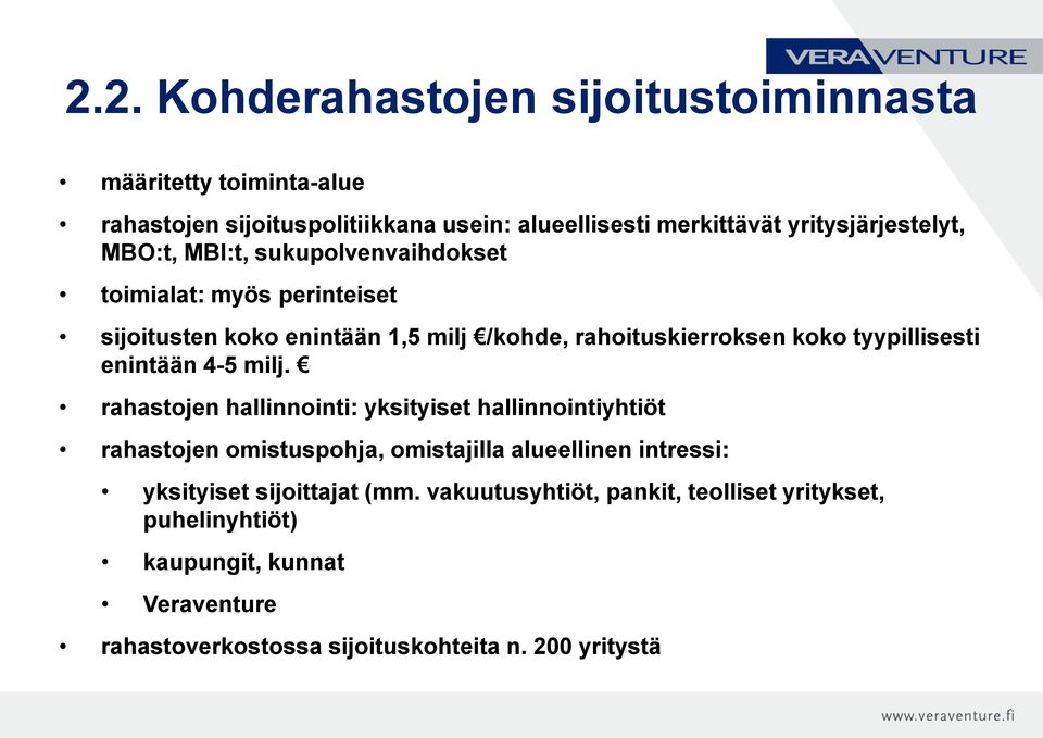 tyypillisesti enintään 4-5 milj.