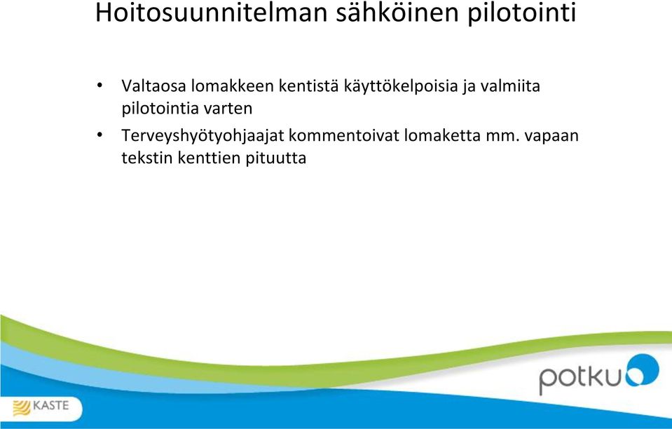 pilotointia varten Terveyshyötyohjaajat