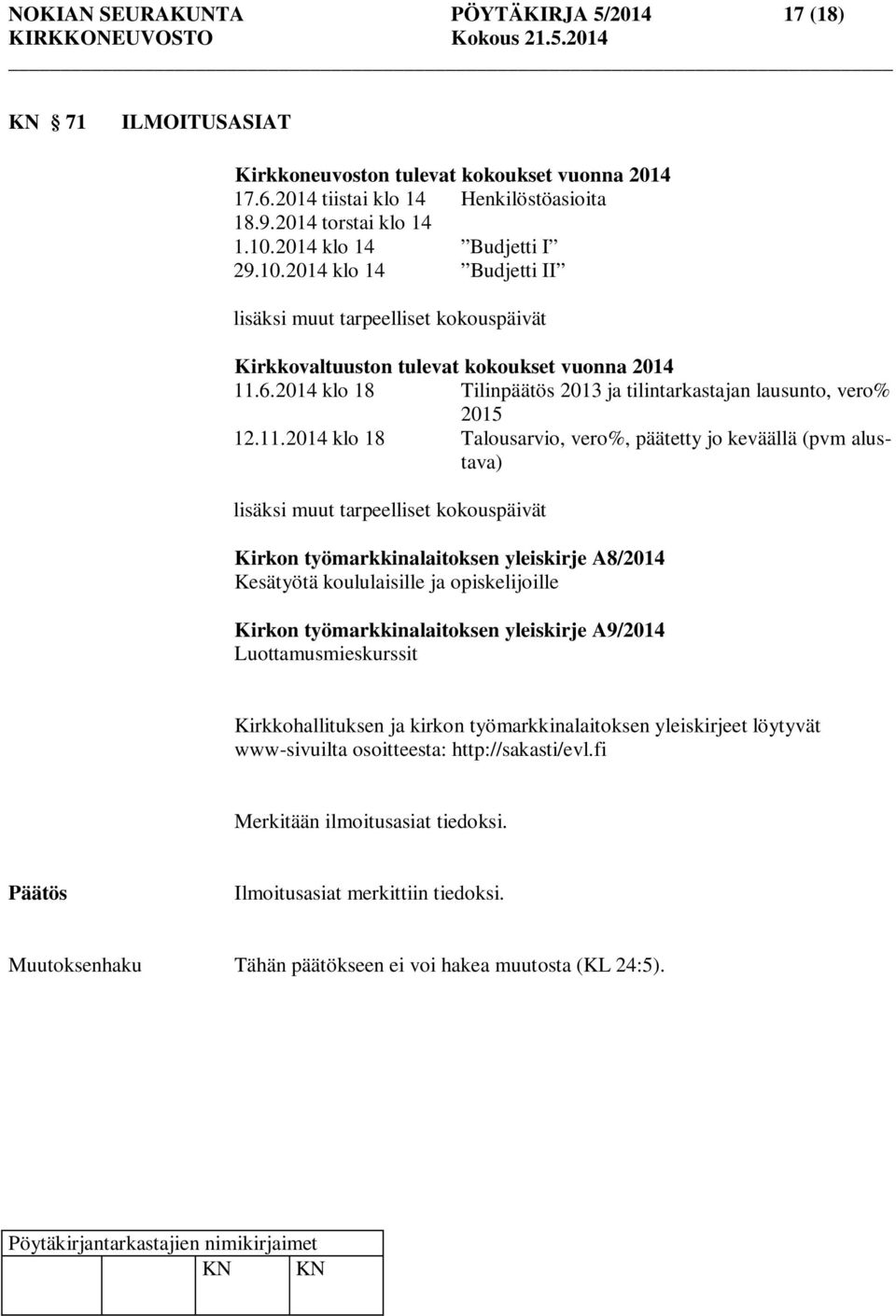 2014 klo 18 Tilinpäätös 2013 ja tilintarkastajan lausunto, vero% 2015 12.11.