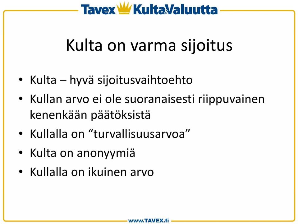 suoranaisesti riippuvainen i kenenkään