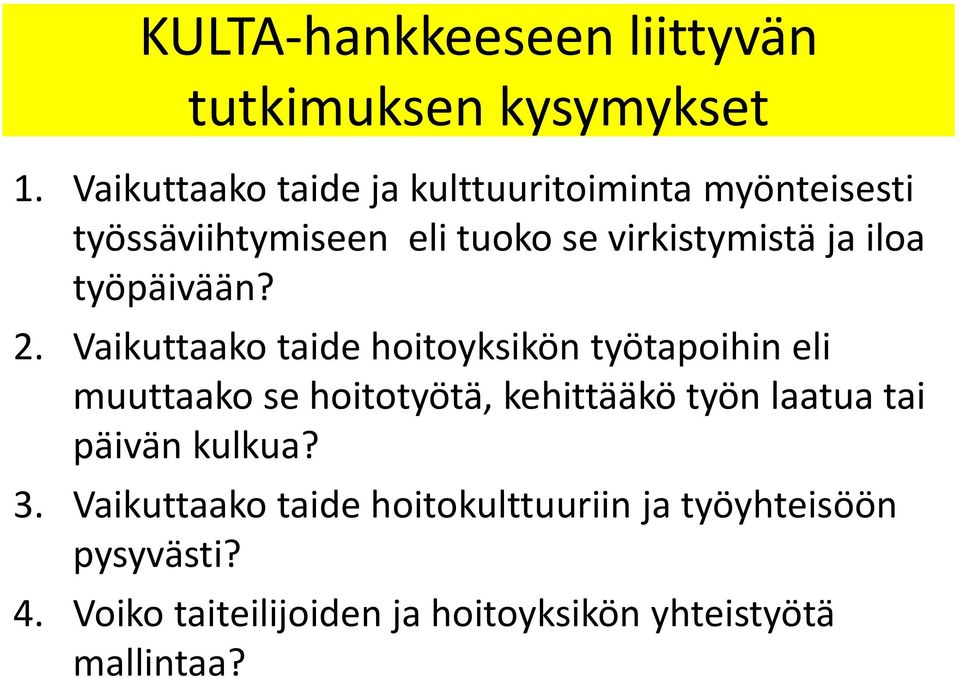 iloa työpäivään? 2.