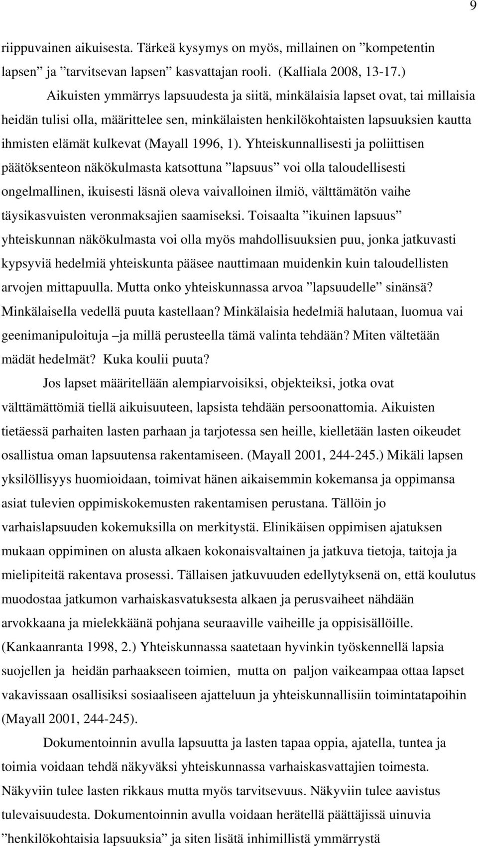 (Mayall 1996, 1).