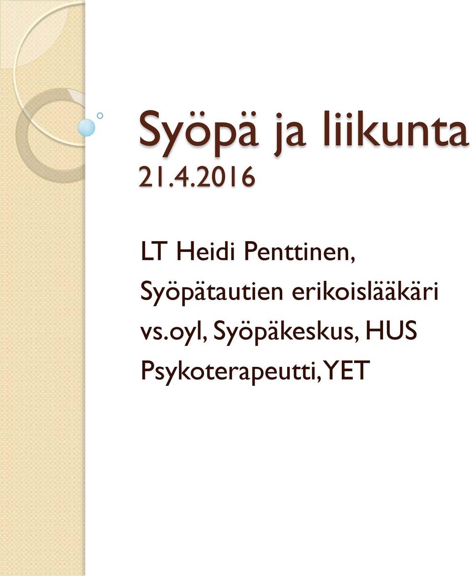 Syöpätautien erikoislääkäri vs.