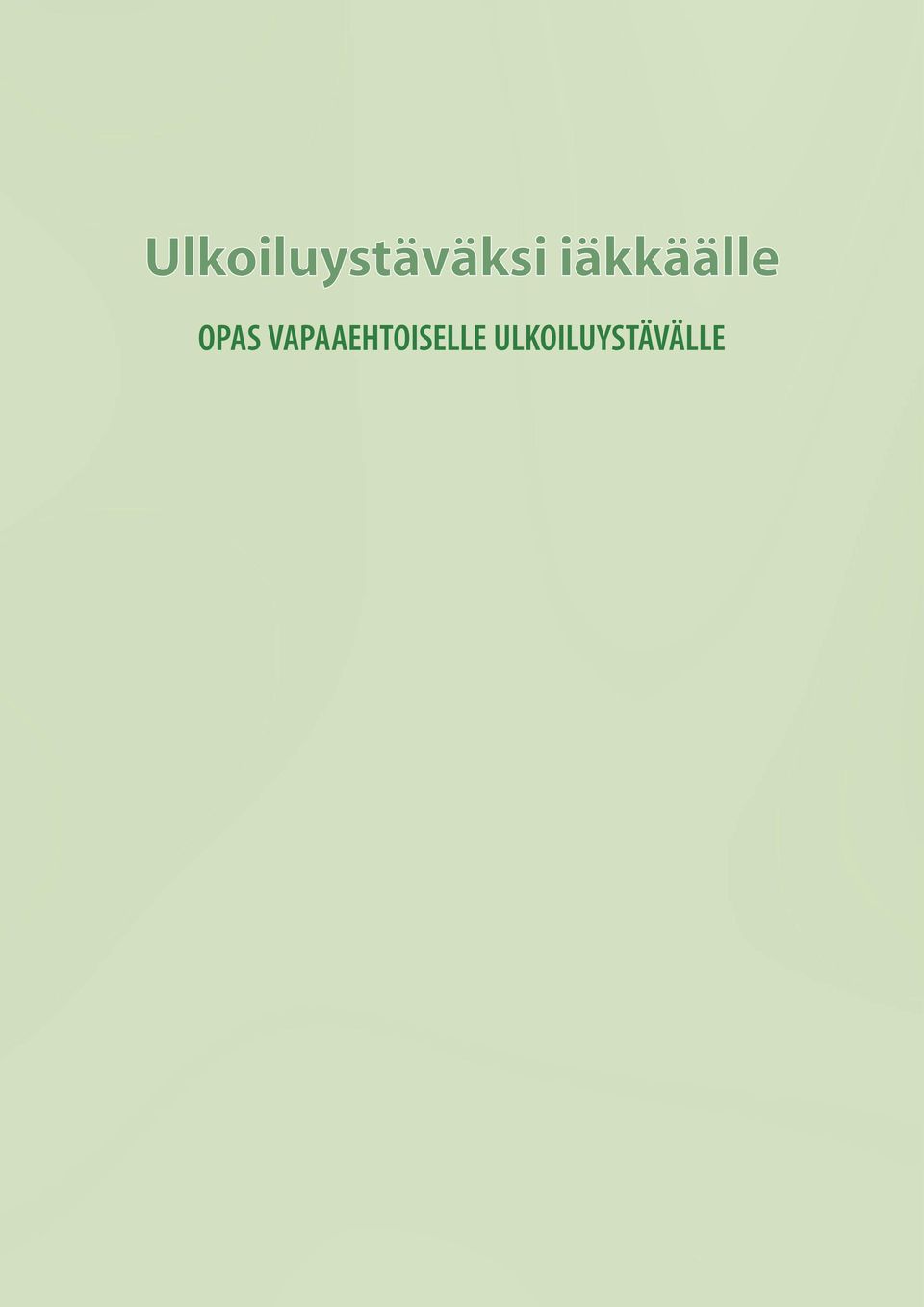 iäkkäälle opas