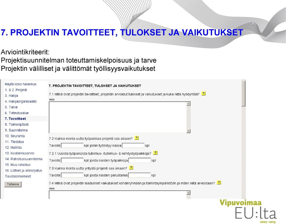 Projektisuunnitelman toteuttamiskelpoisuus