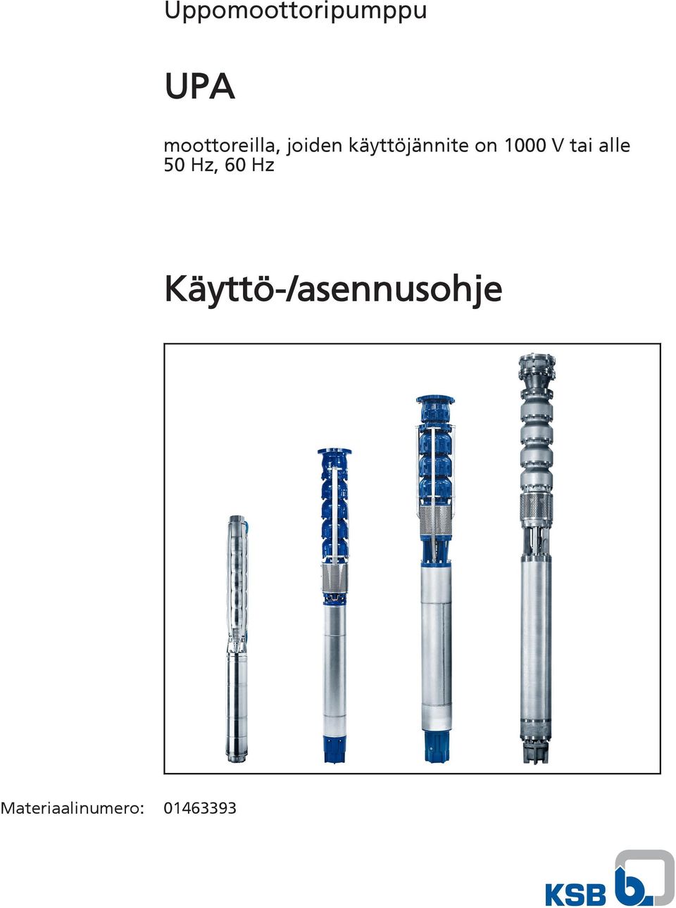 käyttöjännite on 1000 V tai alle