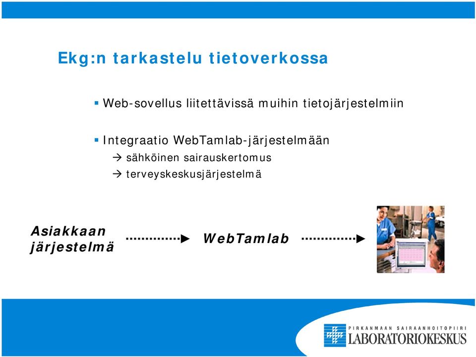 Integraatio WebTamlab-järjestelmään sähköinen