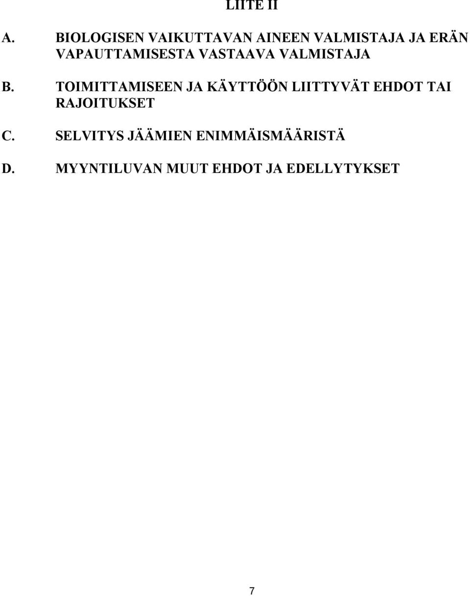 VAPAUTTAMISESTA VASTAAVA VALMISTAJA B.