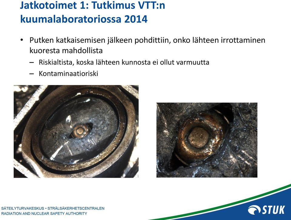 irrottaminen kuoresta mahdollista Riskialtista, koska