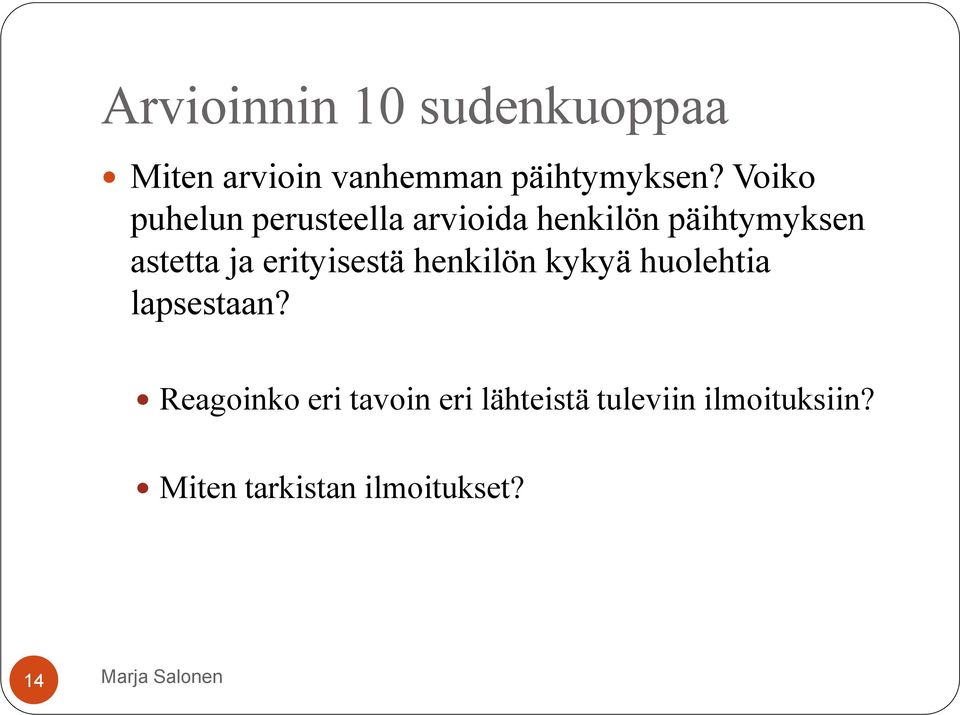 erityisestä henkilön kykyä huolehtia lapsestaan?